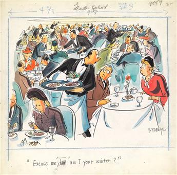 (CARTOONS / DINING / RESTAURANTS.) BARNEY TOBEY. Excuse me, am I your waiter?